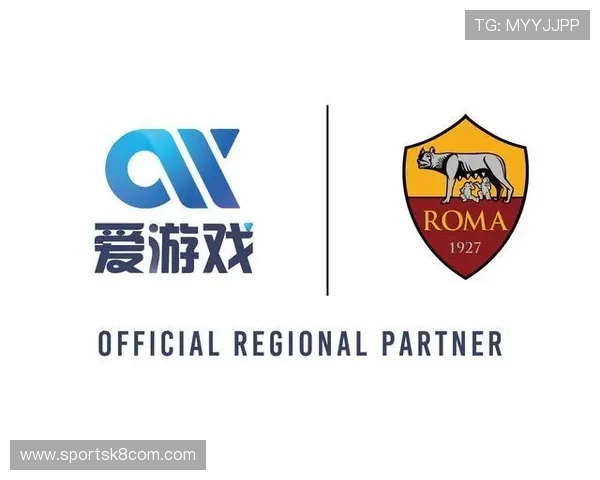 爱游戏app罗马赞助商背后故事揭秘合作伙伴如何推动平台快速发展